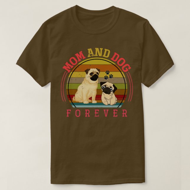 Mama und Hund für immer Besitzer Mops T-Shirt (Design vorne)