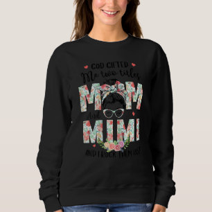 Mama und Mimi Mütter D Sweatshirt