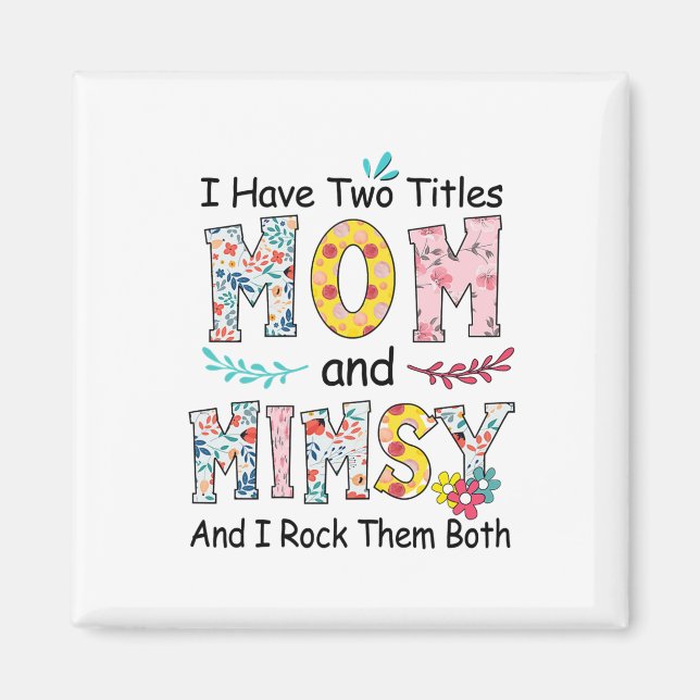 Mama und Mimsy Floral Geburtstag Magnet (Vorne)