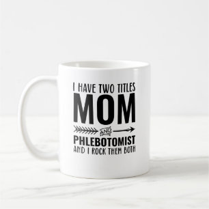 Mama und Phlebotomist lustig Kaffeetasse