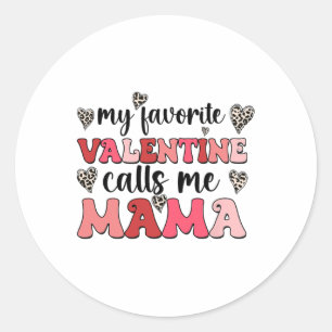 Mama Valentine nennt Mama Valenti meine Lieblingsf Runder Aufkleber
