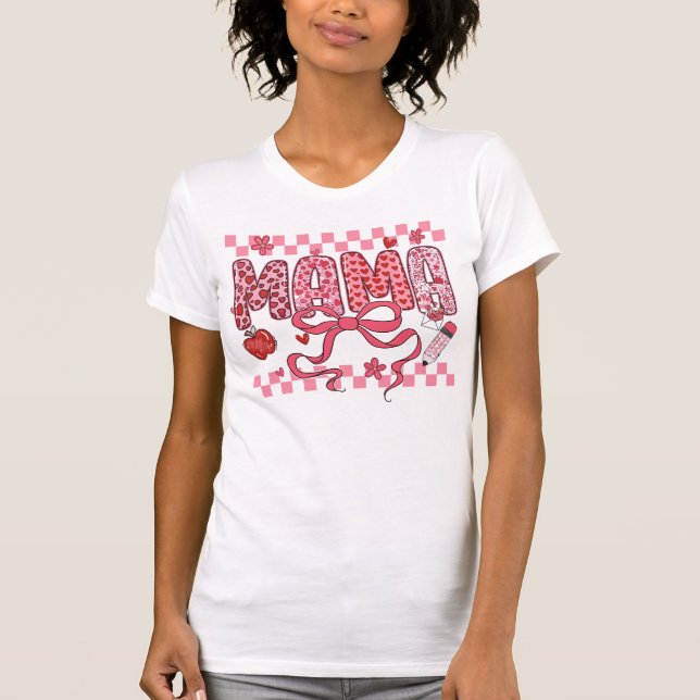 Mama Valentine Teacher PNG T-Shirt (Vorderseite)