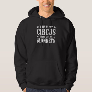 Mama Vater Kinder Das ist mein Zirkus Das ist mein Hoodie