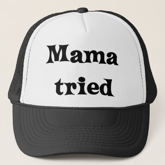 Mama versucht truckerkappe (Vorderseite)