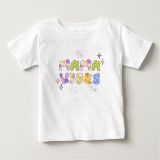 Mama-Vibes-T-Shirt Baby T-shirt