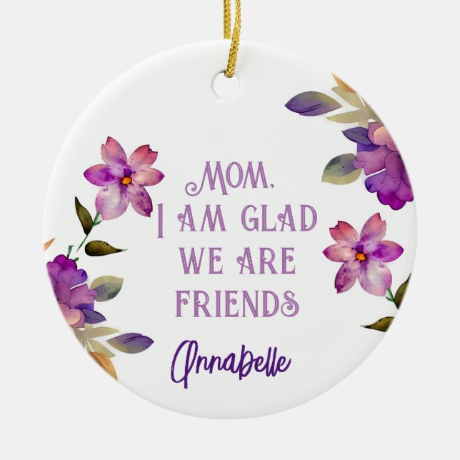 Mama Violet "Glad we are Friends" Keramik Ornament (Vorne)