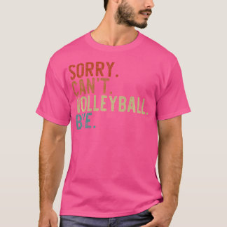 Mama Volleyball Entschuldigung Kann Nicht Volleyba T-Shirt