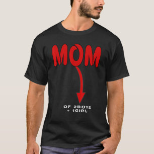 Mama von 2 Jungen + 1 Mädchen Keine Gasnadeln Kein T-Shirt