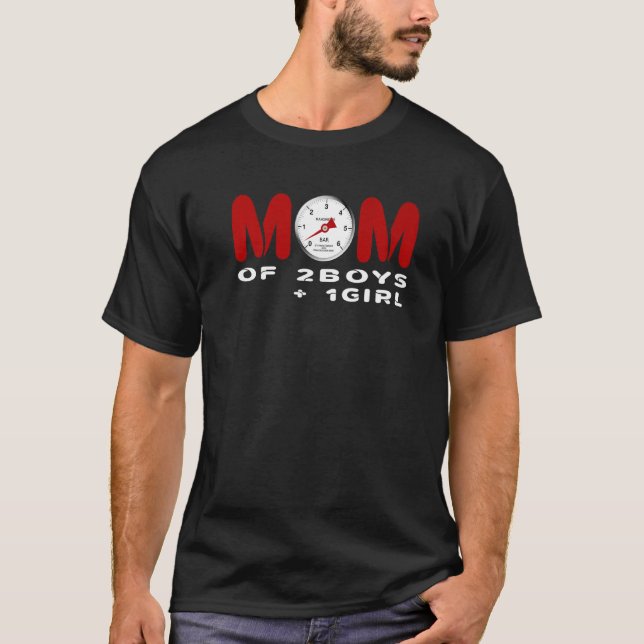 Mama von 2 Jungen + 1 Mädchen Keine Gasnadeln Kein T-Shirt (Vorderseite)