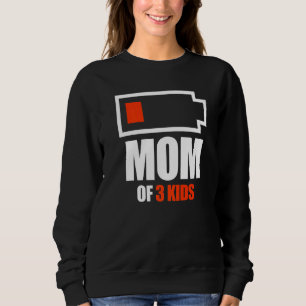 Mama von 3 Kindern Mütter Tag Mama von drei Kinder Sweatshirt
