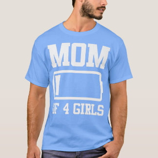Mama von 4 Girls Funny Mother Day T-Shirt