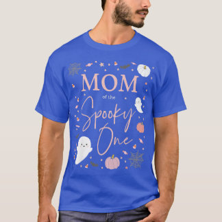 Mama von Frauen beim Spooky One Girl Erster Geburt T-Shirt