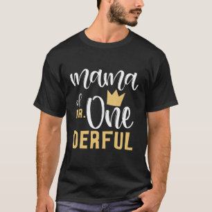 Mama von Herrn Onederful 1st First One-Derful T-Shirt