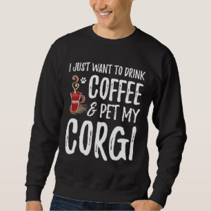 Mama von Kaffee und Corgi-Hunden oder Hunde-Vater Sweatshirt