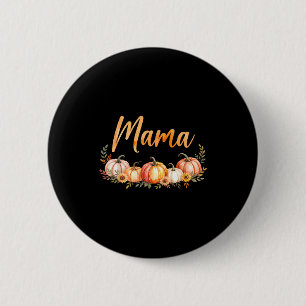 Mama von kleinen Kürbis ersten Geburtstag Herbst K Button