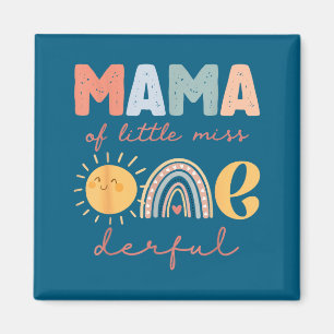 Mama von Little Miss Onederful zum ersten Geburtst Magnet