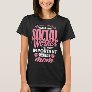 Mama von Sozialarbeitern Manche nennen mich Mama M T-Shirt
