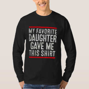Mama von Tochter zu Vater meine LieblingsTochter h T-Shirt