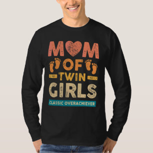 Mama von Twin Girls Classic Übererfüller Zwei Mama T-Shirt