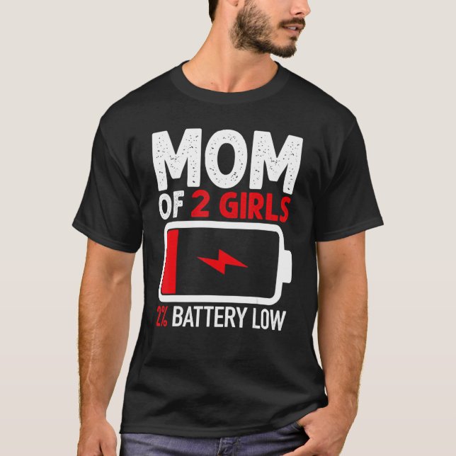 Mama von zwei Mädchen mit niedrigem Akku von Tocht T-Shirt (Vorderseite)