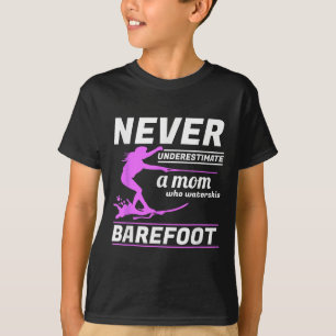 Mama Waterskis Barefoot Wasserski fahren T-Shirt