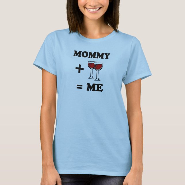 Mama + Wein = ich Baby-T - Shirt (Vorderseite)