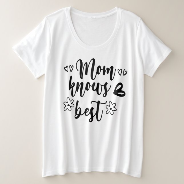 Mama weiß am besten große größe T-Shirt (Design vorne)