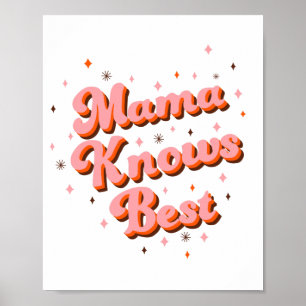 Mama weiß es am besten Pink Braun Lustige Retro-Le Poster