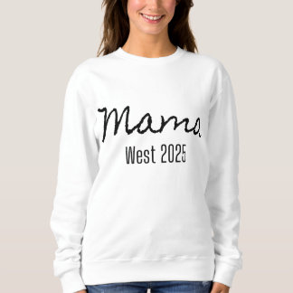 Mama West 2025 Weißes Sweat-Shirt Sweatshirt