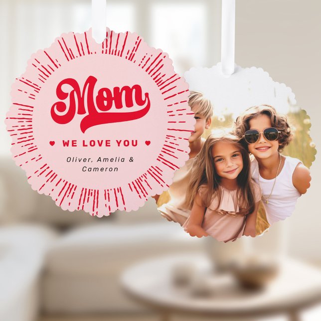 Mama wir Liebe Sie Foto Herzen rosa rote Mütter Ta Ornament Karte (Mom we love you photo hearts pink red mothers day ornament card)