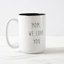 MAMA WIR LIEBE SIE ZWEIFARBIGE TASSE