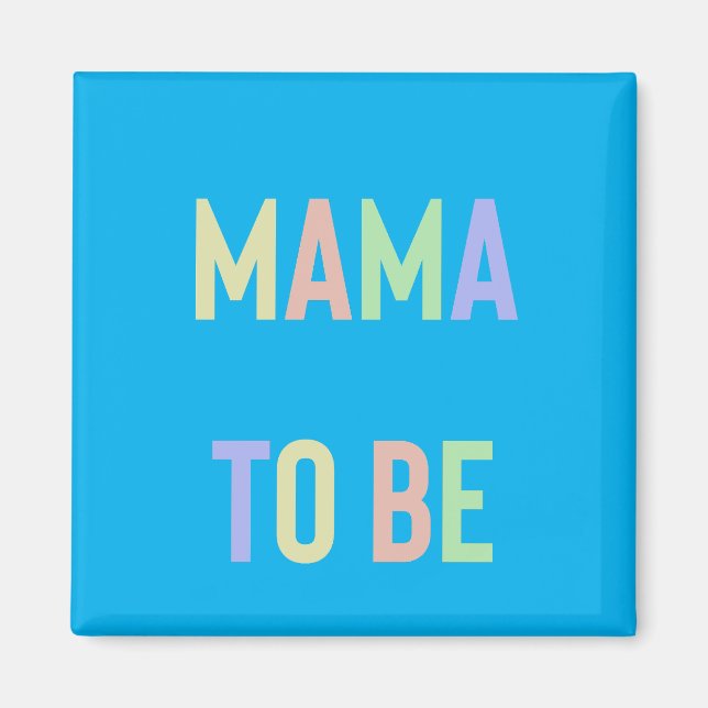Mama wird - Mehrfarbig mit blauem Hintergrund Magnet (Vorne)
