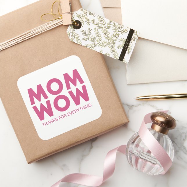 Mama, Wow! Quadratischer Aufkleber (Schenken)
