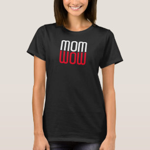 Mama Wow runter Spaß, dunkle Shirts