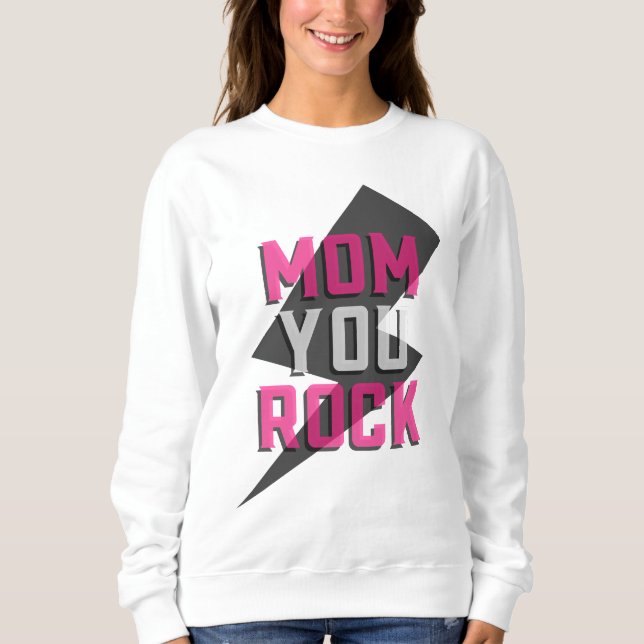 MAMA YOU ROCK Sweatshirt - Muttertagsgeschenk (Vorderseite)