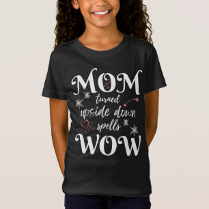 MAMA: Zauber zum WOW Muttertag auf den Kopf gestel T-Shirt