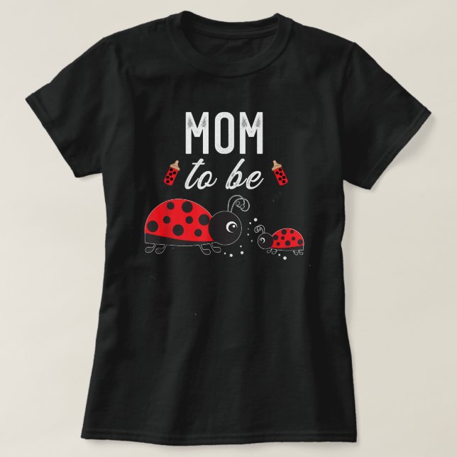 Mama zu Ladybug Babydusche Ladybug Mama T-Shirt (Design vorne)