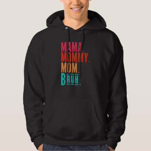 Mama zu Mami zur Mama zu Bruh Mama und mir Junge M Hoodie