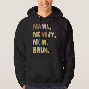 Mama zu Mami zur Mama zu Bruh Mama und mir Junge M Hoodie