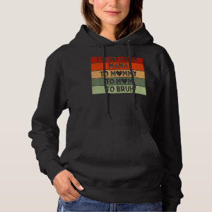 Mama zu Mami zur Mama zu Bruh Mama und mir Junge M Hoodie