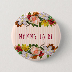 Mama zum Baby-Showbutton Bloral Chic Button