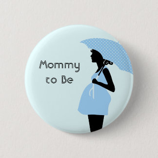 "Mama, zum Babyparty-Knopf zu sein" [blau] Button