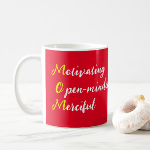 Mama zur Motivierung eines offenen, barmherzigen T Kaffeetasse