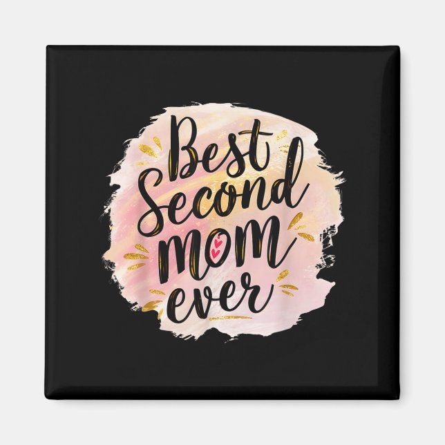 Mama zweite Mama überhaupt Muttertag  Magnet (Vorne)