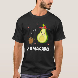 Mamacado Avocado Mama Niedlich Avocado Seed Mother T-Shirt
