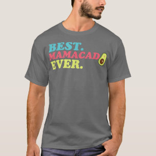 Mamacado, Funny Womens Avocado, Mama Girl, Niedlic T-Shirt