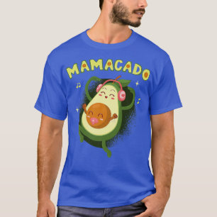 Mamacado Guacamoles Meican Cuisine Frucht Avocados T-Shirt