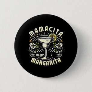 Mamacita benötigt einen Margarita Funny Cinco De M Button