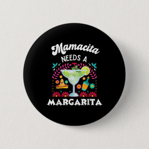 Mamacita braucht A Margarita - Cinco De Mayo - Fun Button