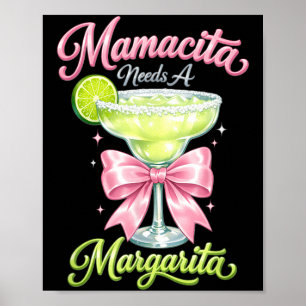 Mamacita braucht eine Margarita nk Bow Coquette Ci Poster